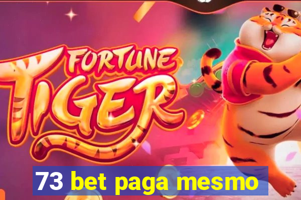 73 bet paga mesmo